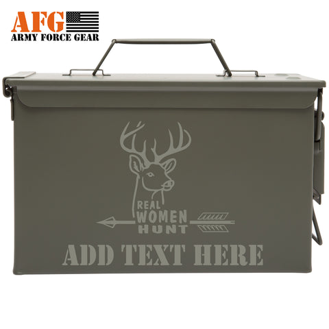 Personalized Engraved Ammo Can Real Women Hunt Storage Survival Box