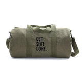 Get Shit Done Heavyweight Canvas Duffel Bag