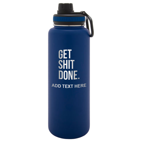 Personalized Get Shit Done Stainless Steel Water Bottle